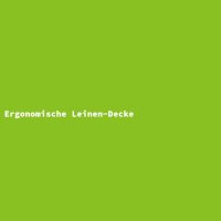 Ergonomische Leinen-Decke