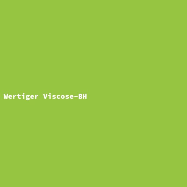 Wertiger Viscose-BH