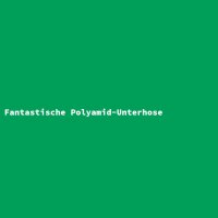 Fantastic Polyamide Underwear