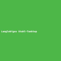Langlebiges Stahl-Tanktop