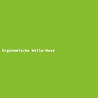 Ergonomic Wool Pants